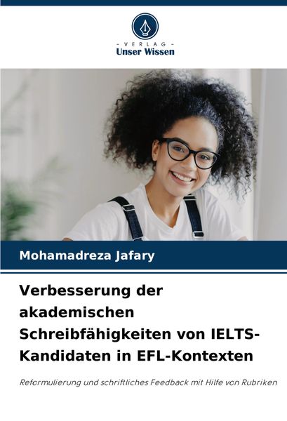 Produktbild: Verbesserung der akademischen Schreibf&auml;higkeiten von IELTS-Kandidaten in EFL-Kontexten