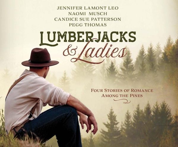 Produktbild: Lumberjacks & Ladies: 4 Historical Stories of Romance Among the Pines