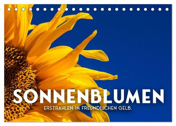Produktbild: Sonnenblumen - Erstrahlen im freundlichen Gelb. (Tischkalender 2026 DIN A5 quer), CALVENDO Monatskalender
