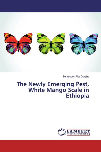 Produktbild: The Newly Emerging Pest, White Mango Scale in Ethiopia