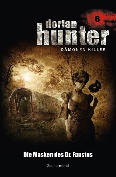 Produktbild: Dorian Hunter 6 - Die Masken des Dr. Faustus