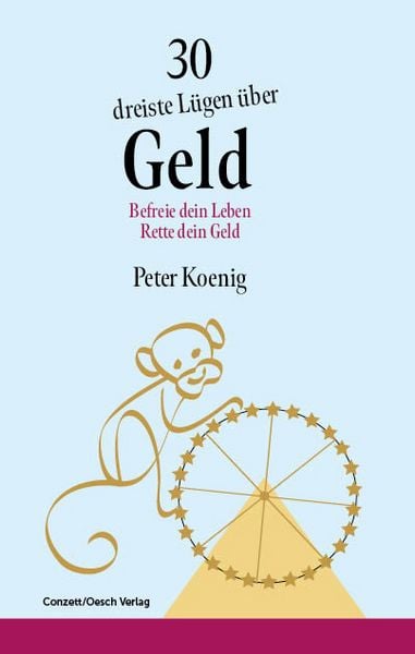 Produktbild: 30 dreiste L&uuml;gen &uuml;ber Geld