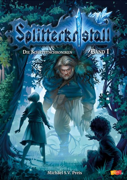 Produktbild: Splitterkristall - Die Schattenchroniken Band 1