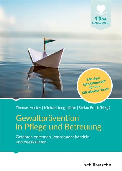 Gewaltprävention in Pflege und Betreuung, Gebundene Ausgabe von Peer Friedenberg, Schlütersche Verlag, 978-3-8426-0848-1