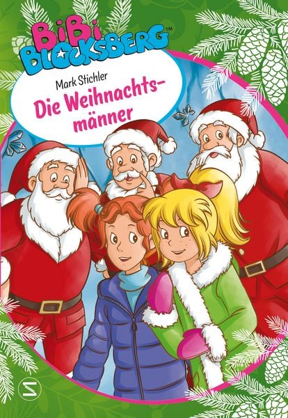Bibi Blocksberg - Die Weihnachtsmänner, Gebundene Ausgabe von Mark Stichler, Schneiderbuch, 978-3-505-14453-0