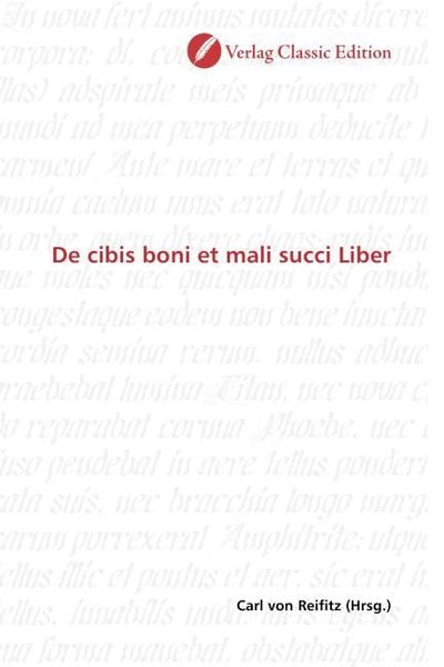 Cibis boni et mali succi Liber, Taschenbuch von , Classic Edition, 9783869325323