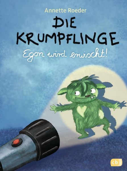 Egon wird erwischt! / Die Krumpflinge Band 2, Gebundene Ausgabe von Annette Roeder, CBJ, 978-3-570-15859-3