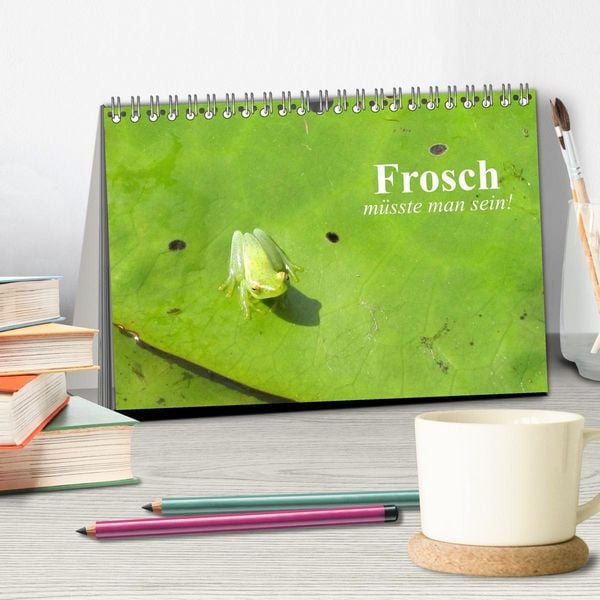 Produktbild: Frosch m&uuml;sste man sein! (Tischkalender 2026 DIN A5 quer), CALVENDO Monatskalender