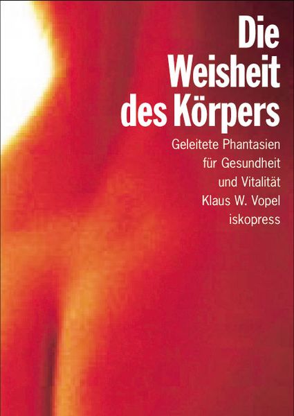 Produktbild: Die Weisheit des K&ouml;rpers