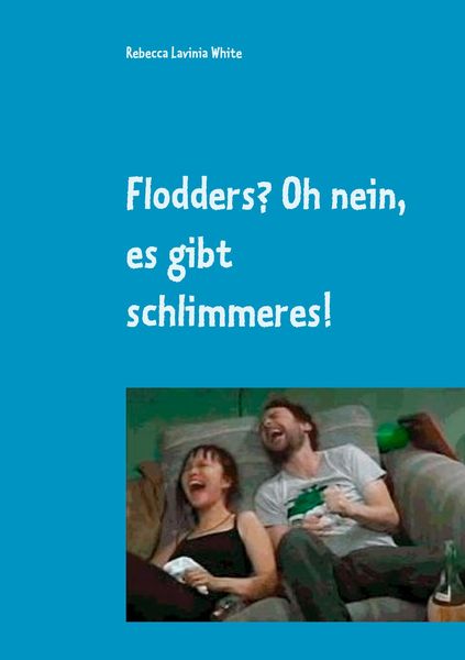 Produktbild: Flodders? Oh nein, es gibt schlimmeres!