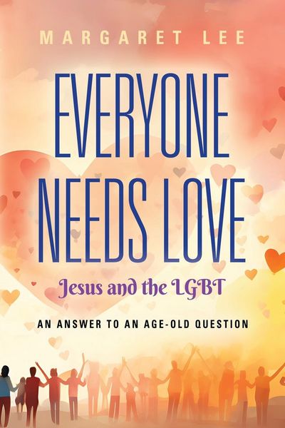 Produktbild: Everyone Needs Love... Jesus And The LGBT