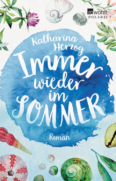 Immer wieder im Sommer, Broschur von Katharina Herzog, Rowohlt Polaris