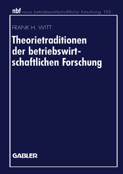 Produktbild: Theorietraditionen der betriebswirtschaftlichen Forschung