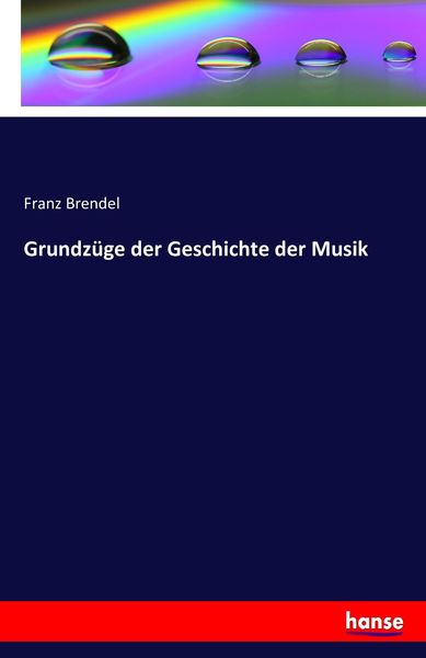 Produktbild: Grundz&uuml;ge der Geschichte der Musik