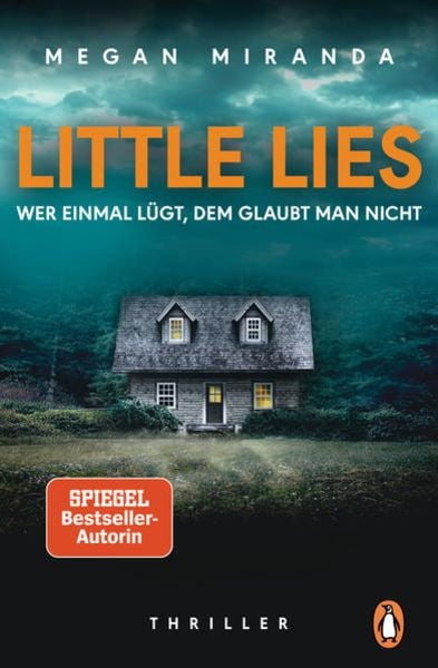 LITTLE LIES – Wer einmal lügt, dem glaubt man nicht, Taschenbuch von Megan Miranda, Penguin
