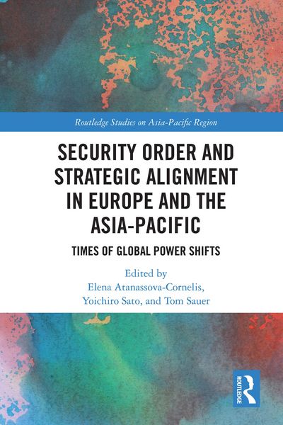 Produktbild: Security Order and Strategic Alignment in Europe and the Asia-Pacific