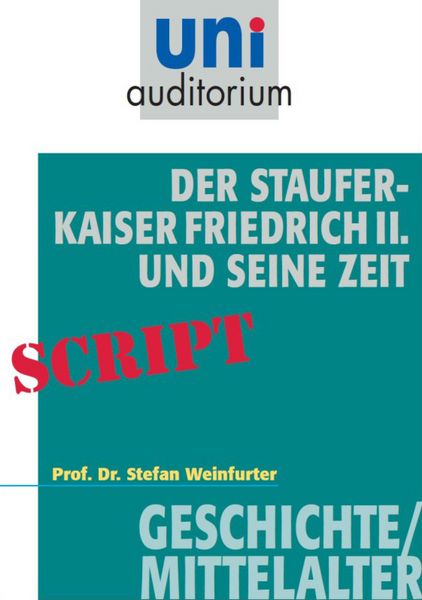 Produktbild: Der Staufer-Kaiser Friedrich der II. und seine Zeit