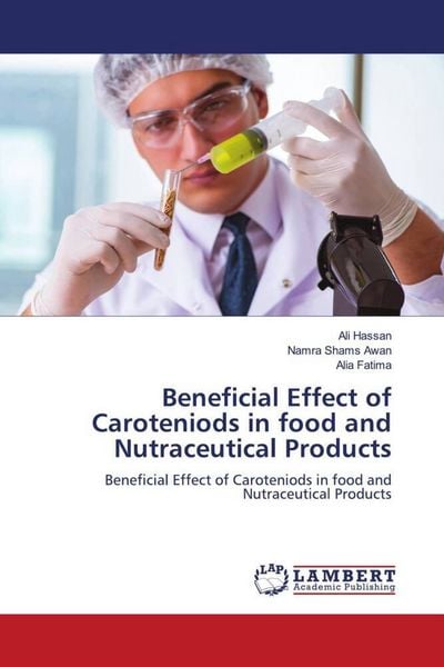 Produktbild: Beneficial Effect of Caroteniods in food and Nutraceutical Products