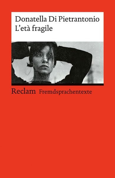 L’età fragile, Taschenbuch von Donatella Di Pietrantonio, Reclam, Philipp, 9783150145487