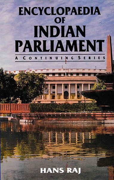 Produktbild: Encyclopaedia of Indian Parliament Parliament Of India (1971-1977) And Constitution Amendment Acts (Xxiv To Xlii) (A Comparative Study Of Amended Arti