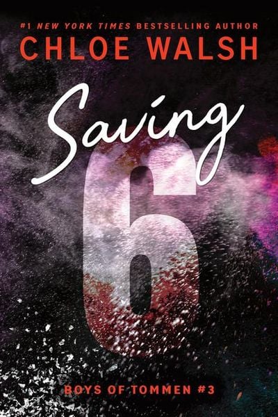 Saving 6, Taschenbuch von Chloe Walsh, Sourcebooks, 9781464215995