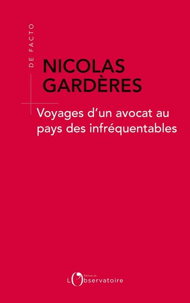 Produktbild: Voyages d'un avocat aux pays des infr&eacute;quentables