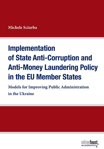 Produktbild: Implementation of State Anti-Corruption and Anti-Money Laundering Policy in the EU Member States