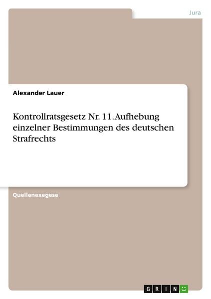 Produktbild: Lauer, A: Kontrollratsgesetz Nr. 11. Aufhebung einzelner Bes