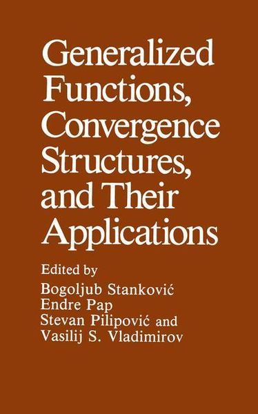 Produktbild: Generalized Functions, Convergence Structures, and Their Applications