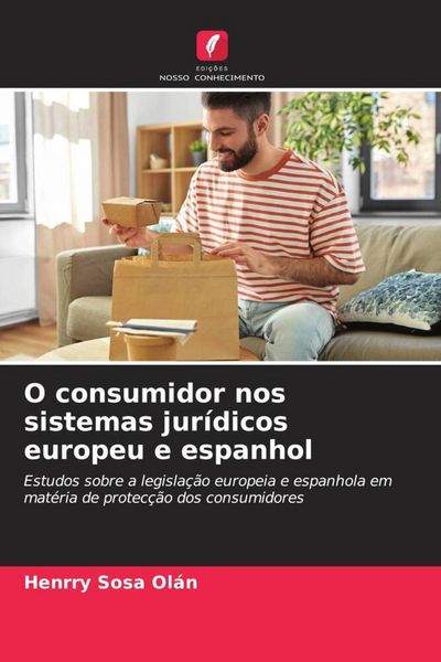 Produktbild: O consumidor nos sistemas jur&iacute;dicos europeu e espanhol