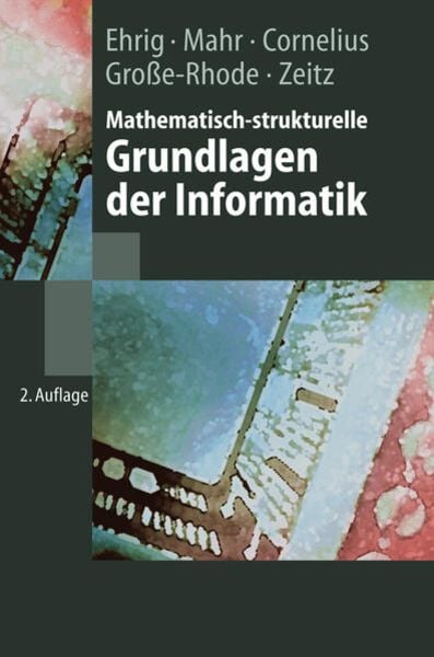 Mathematisch-strukturelle Grundlagen der Informatik