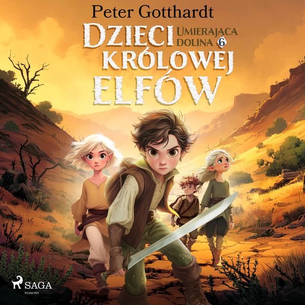 Dzieci królowej elfów 6 – Umierająca dolina - Peter Gotthardt, Audio, 9788727308463