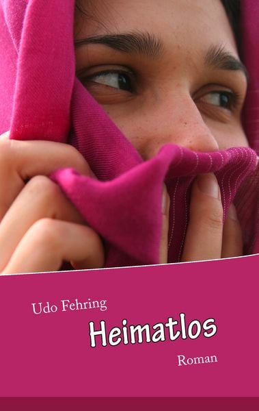 Heimatlos, Taschenbuch von Udo Fehring, BoD – Books on Demand, 9783848212354