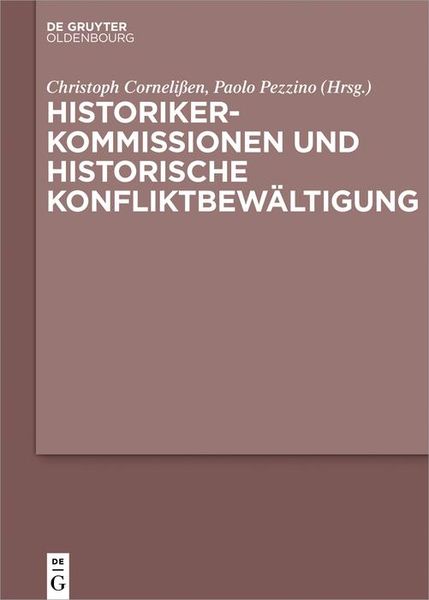 Produktbild: Historikerkommissionen und historische Konfliktbew&auml;ltigung