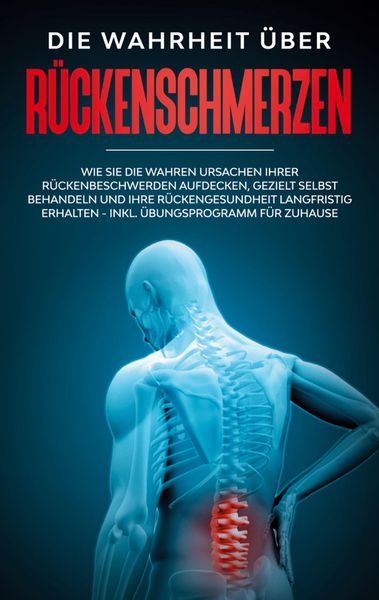Produktbild: Die Wahrheit &uuml;ber R&uuml;ckenschmerzen