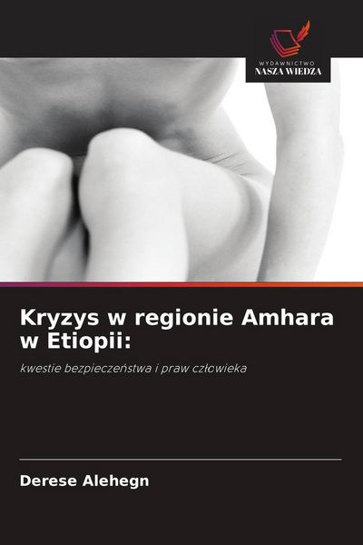 Produktbild: Kryzys w regionie Amhara w Etiopii: