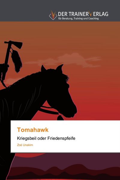 Tomahawk, Taschenbuch von Zoé Unakim, Trainerverlag, 9786202494939