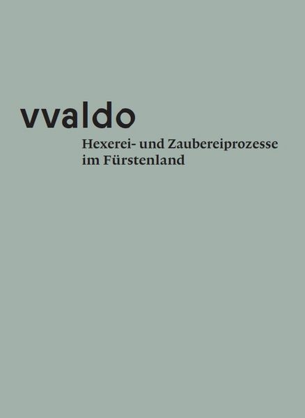 Produktbild: Vvaldo &ndash; Hexerei- und Zaubereiprozesse im F&uuml;rstenland