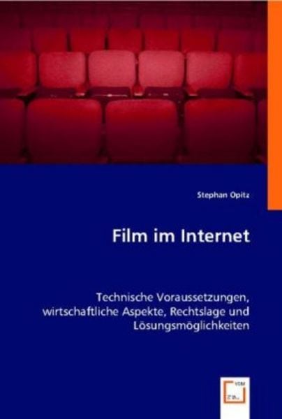 Opitz, S: Film im Internet, Taschenbuch von Stephan Opitz, VDM, 9783639006612