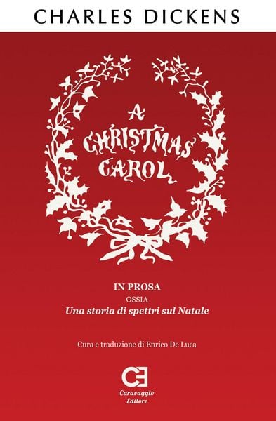 Produktbild: A Christmas Carol. In prosa, ossia, una storia di spettri sul Natale