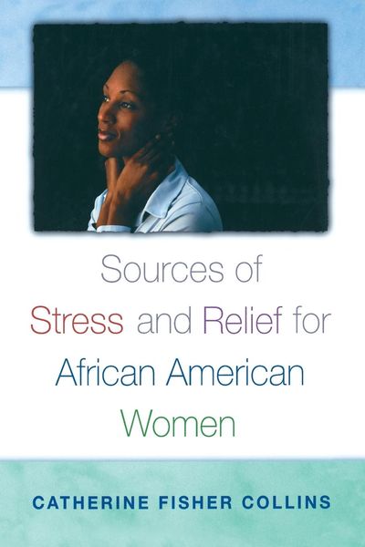 Produktbild: Sources of Stress and Relief for African American Women