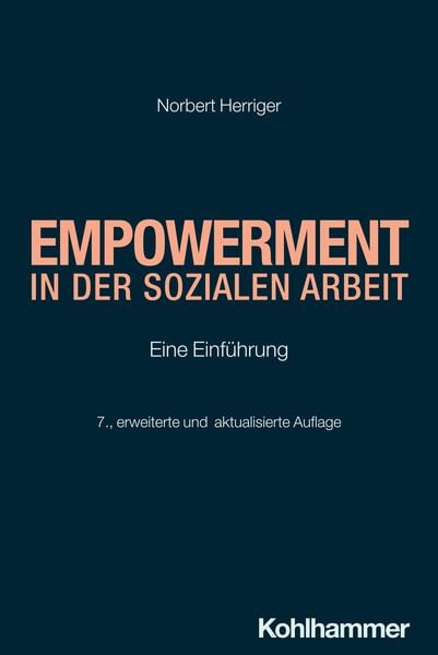 Empowerment in der Sozialen Arbeit, Taschenbuch von Norbert Herriger, Kohlhammer, 978-3-17-044156-9