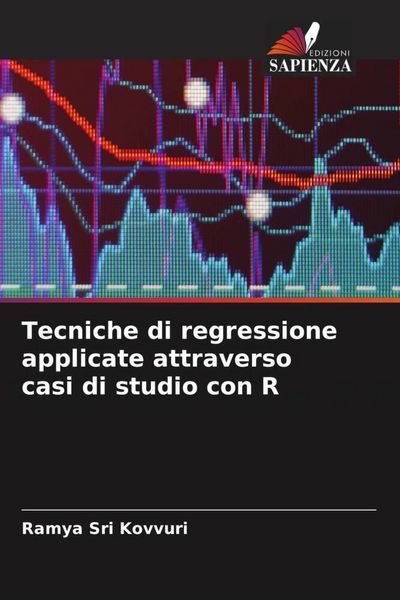 Produktbild: Tecniche di regressione applicate attraverso casi di studio con R