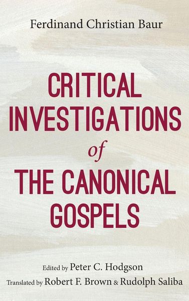 Produktbild: Critical Investigations of the Canonical Gospels