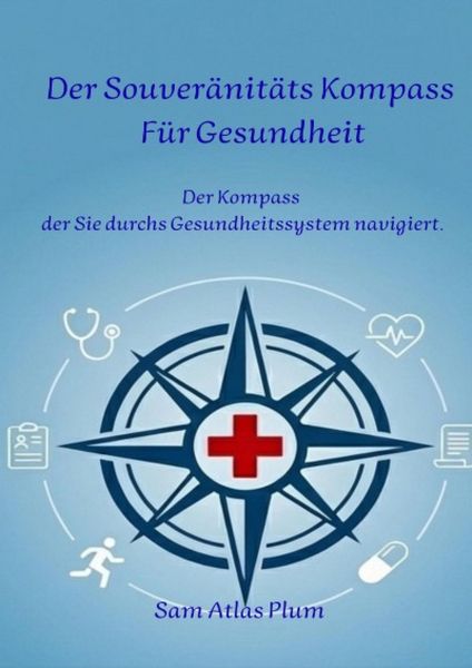 Produktbild: Der Souver&auml;nit&auml;ts Kompass f&uuml;r Gesundheit
