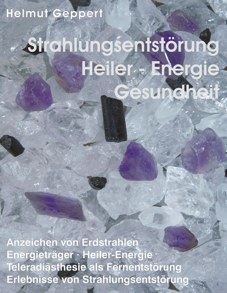 Produktbild: Strahlungsentst&ouml;rung, Heiler- Energie, Gesundheit