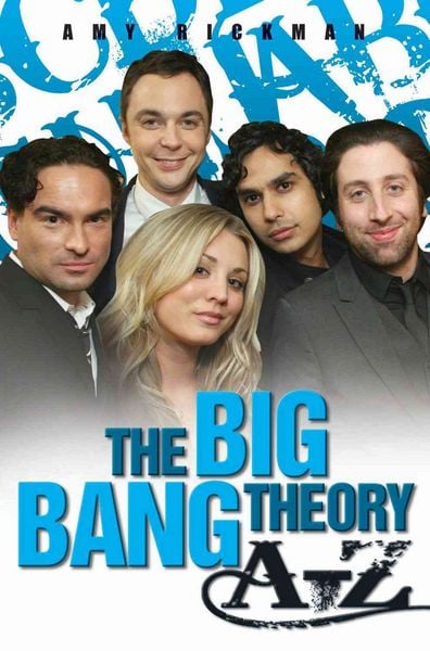Produktbild: An Independent, Amazing, Unofficial A-Z of the Big Bang Theory