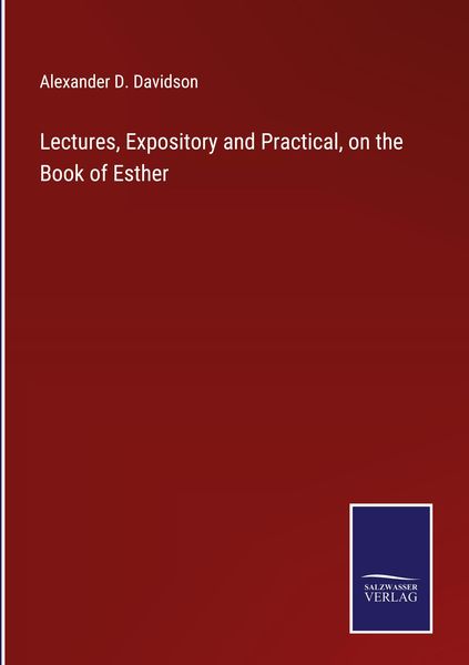 Produktbild: Lectures, Expository and Practical, on the Book of Esther