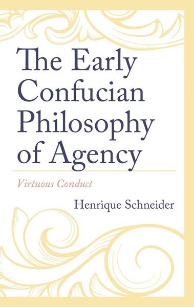 Produktbild: The Early Confucian Philosophy of Agency