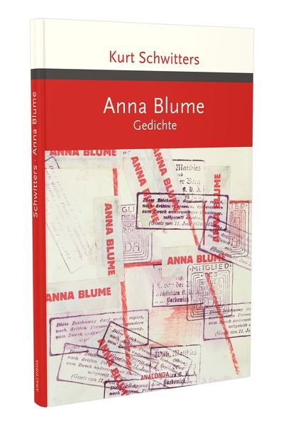 Kurt Schwitters An Anna Blume 'Anna Blume' von 'Kurt Schwitters' - Buch - '978-3-7306-0729-9'